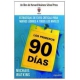 Los Primeros 90 Dias