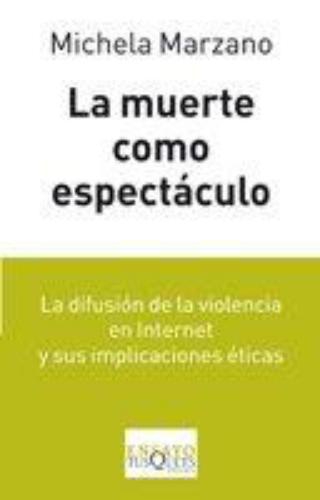 La Muerte Como Espectaculo