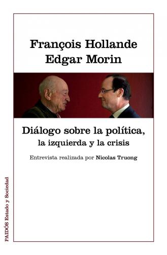 Dialogo Sobre La Politica, La Izquierda Y La Crisis