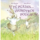 Si Tu Puedes... ¡Nosotros Podemos!