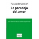 La Paradoja Del Amor