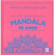 Tú Eres Un Mandala De Amor