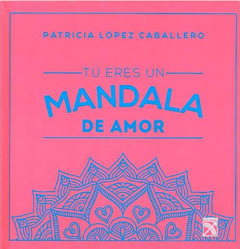 Tú Eres Un Mandala De Amor