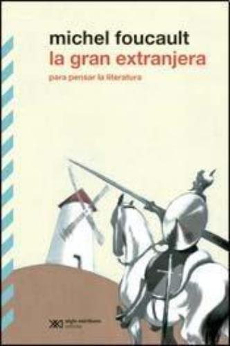 Gran Extranjera. Para Pensar La Literatura, La