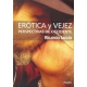 Erotica Y Vejez Perspectivas De Occidente