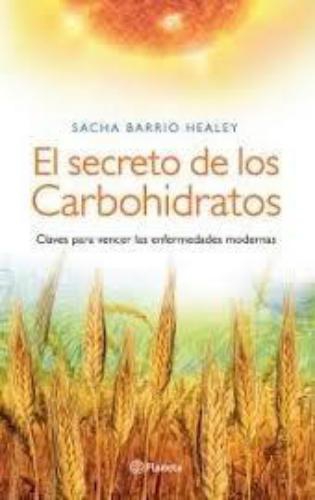 El Secreto De Los Carbohidratos