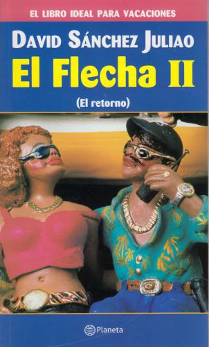 El Flecha Ii - El Retorno