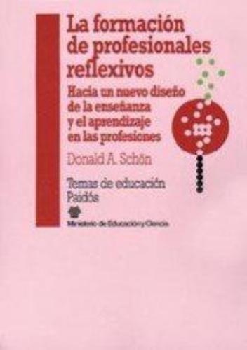 La Formacion De Profesionales Reflexivos