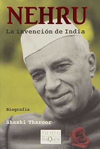 Nehru La Invencion De India