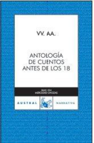 Antes De Los Dieciocho - Antologia De Cuentos