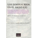 Los Dinosaurios En El Siglo Xxi