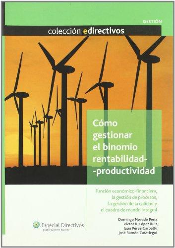 Como Gestionar El Binomio Rentabilidad Productividad