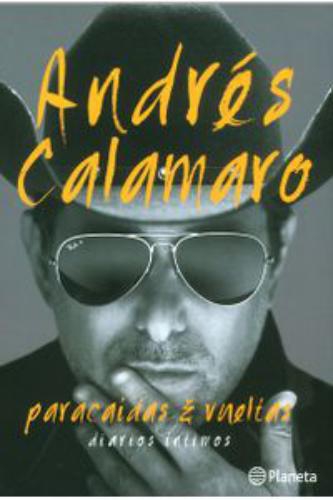 Andrés Calamaro. Paracaídas Y Vueltas, Diarios Íntimos