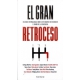 El Gran Retroceso