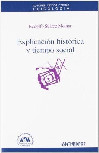 Explicacion Historica Y Tiempo Social