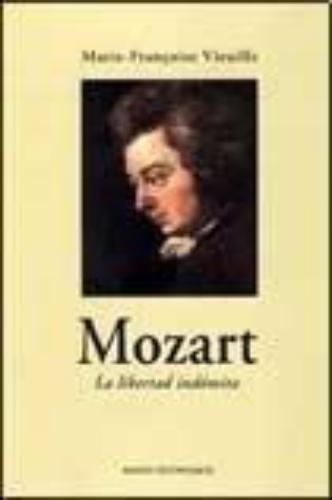 Mozart - La Libertad Indomita
