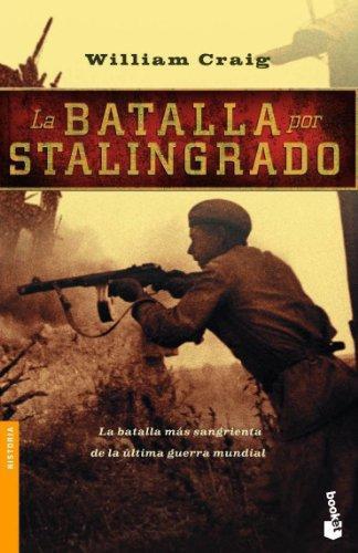 La Batalla Por Stalingrado