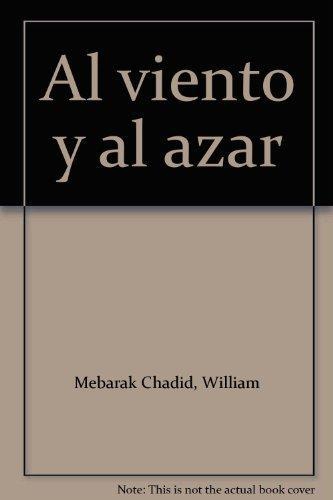 Al Viento Y Al Azar