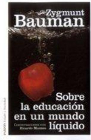 Sobre La Educacion En Un Mundo Liquido