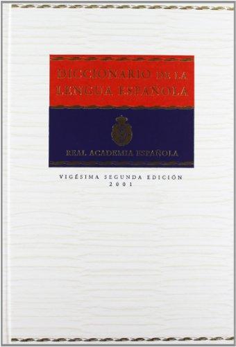 Dicc. De La Lengua Española - 22va Edicion. 1 Tomo