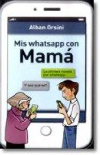 Mis Whatsapp Con Mama