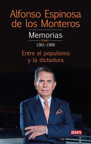 Memorias. Tomo 1 1961-1978