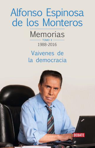 Memorias. Tomo  Ii 1988-2016