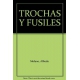 Trochas Y Fusiles