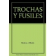 Trochas Y Fusiles