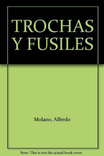 Trochas Y Fusiles