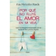 Por Que No Fluye El Amor En Mi Vida?