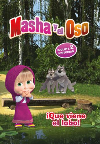 Masha Y El Oso: ¡Que Viene El Lobo!