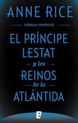 El Principe Lestat Y Los Reinos De La At