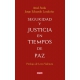 Seguridad Y Justicia En Tiempos De Paz