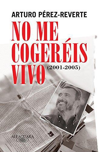 No Me Cogereis Vivo 2001-2005