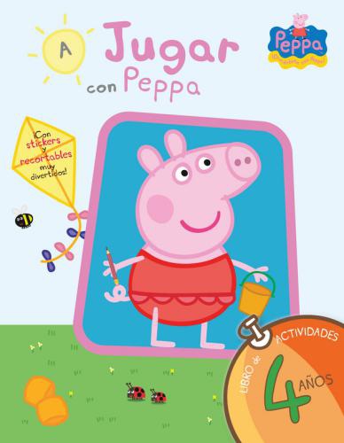 A Jugar Con Peppa: Libro Actividades 4 A