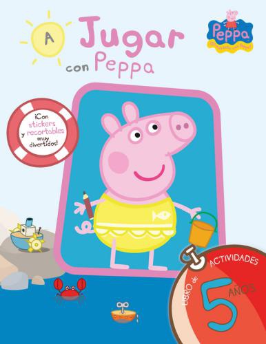 A Jugar Con Peppa: Libro Actividades 5 A