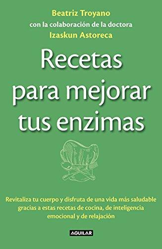 Recetas Para Mejorar Tus Enzimas