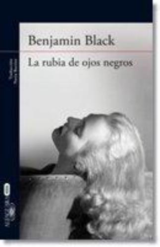 Rubia De Los Ojos Negros, La