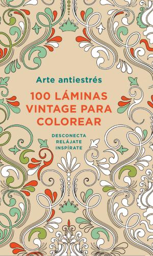 100 Laminas Vintage Para Colorear