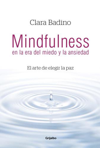 Mindfulness En La Era Del Miedo Y La Ans
