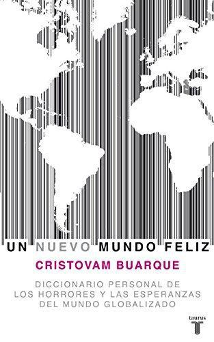 Nuevo Mundo Feliz. Un