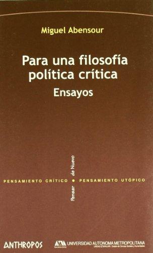 Para Una Filosofia Politica Critica Ensayos