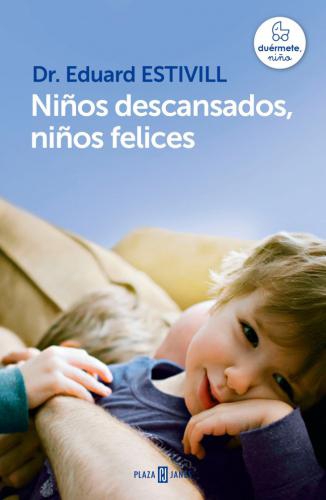 Niños Descansados, Niños Felices
