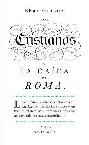 Cristianos La Caida De Roma, Los