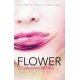 Flower. Un Amor Intenso