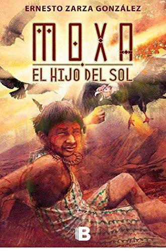 Moxa, El Hijo Del Sol