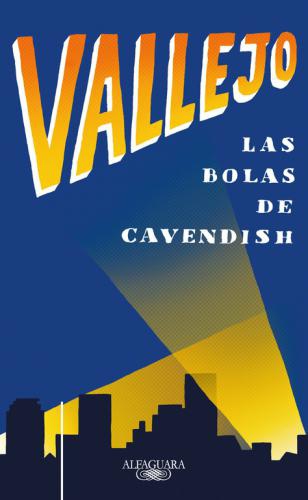 Bolas De Cavendish, Las