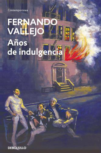 Años De Indulgencia
