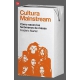 Cultura Mainstream. Como Nacen Los Fenom